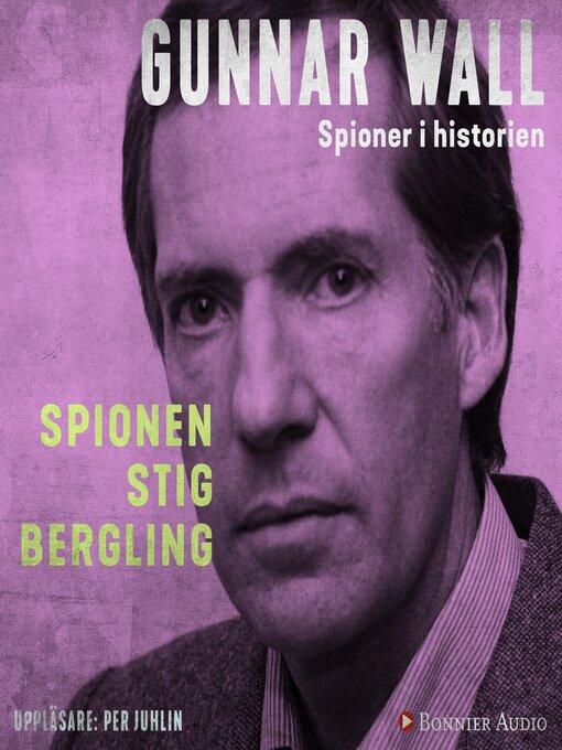 Cover image for Spionen Stig Bergling